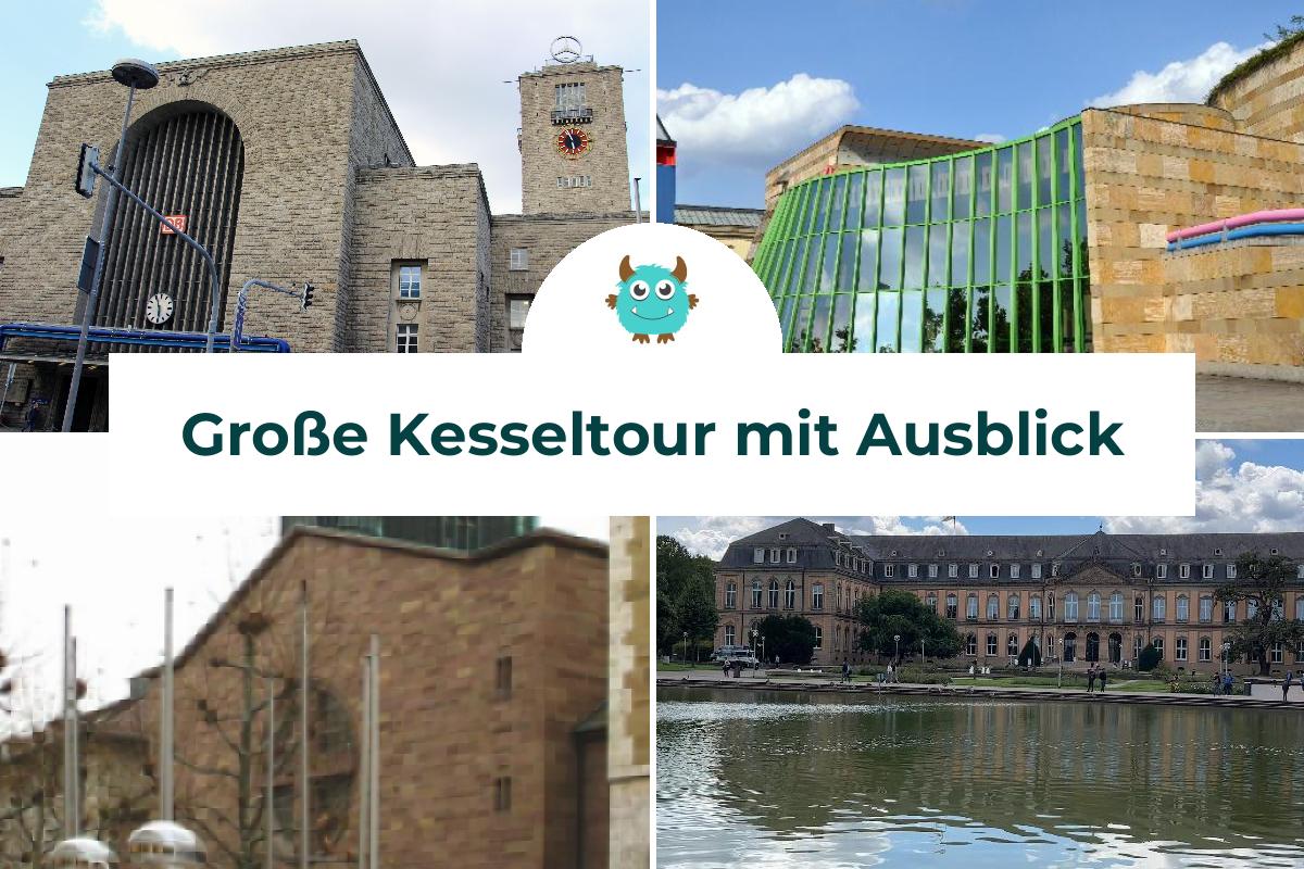 Große Kesseltour mit Ausblick in Stuttgart